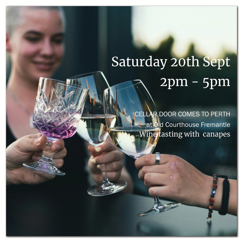 Cellar Door Comes to Perth Saturday 20th September Wine Tasting & Canapes