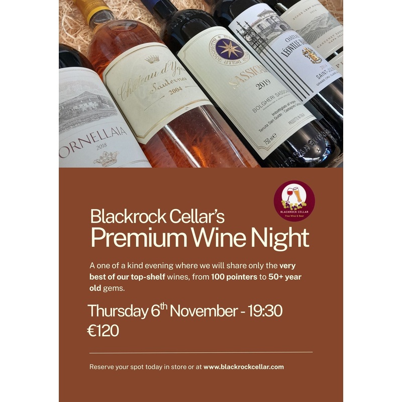 Blackrock Cellar’s Premium Wine Night – Thursday 6th November 19:30
