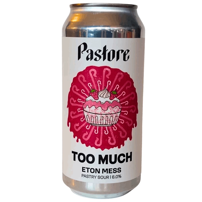 Pastore Too Much Eton Mess Pastry Sour 440ml (6%)