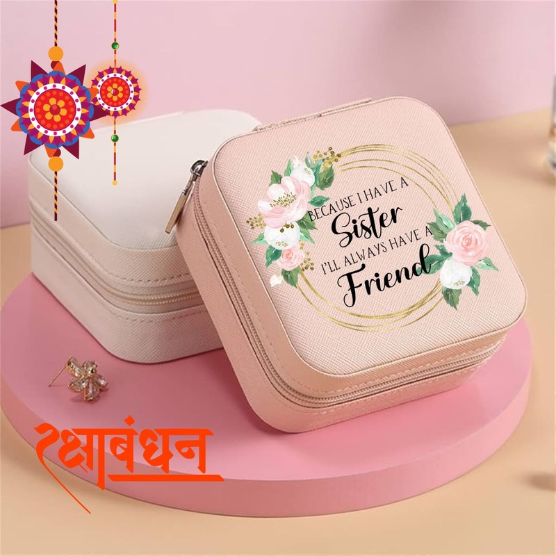 Travel jewellery box with ‘Because i have a sister i’ll always have a friend’ print – Perfect Rakhi Gift