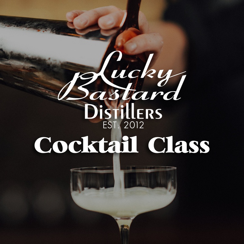 Lucky Bastard Cocktail Class|Class A: Tuesday October 7th- Doors @ 6:30PM / Class @ 7PM