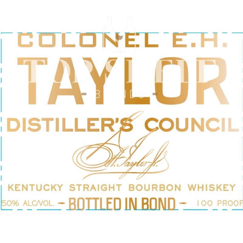 Colonel E.H. Taylor Distillers Council Bottled in Bond Bourbon